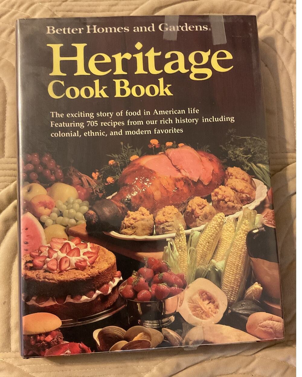 1975 Better Homes and Gardens Heritage Cook Book Featuring 705 recipes